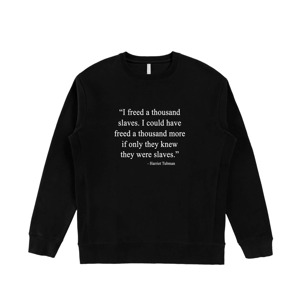 Harriet Tubman Crewneck Sweatshirt - Willie Lynch Collection