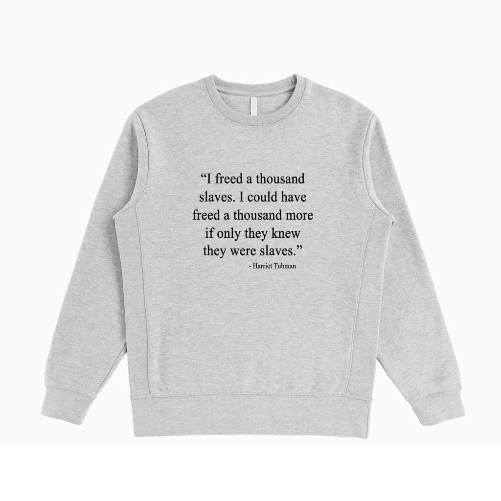 Harriet Tubman Crewneck Sweatshirt - Willie Lynch Collection