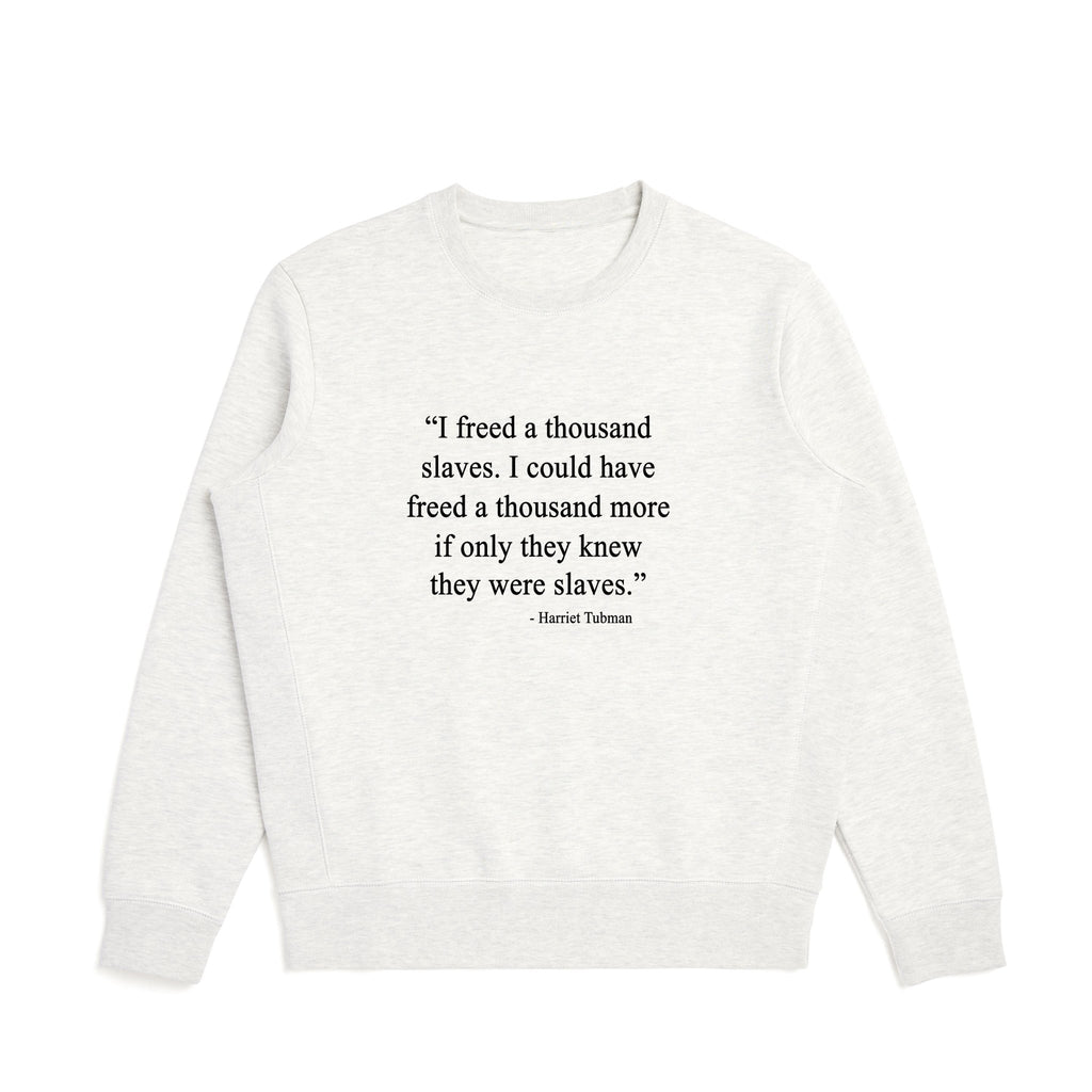 Harriet Tubman Crewneck Sweatshirt - Willie Lynch Collection