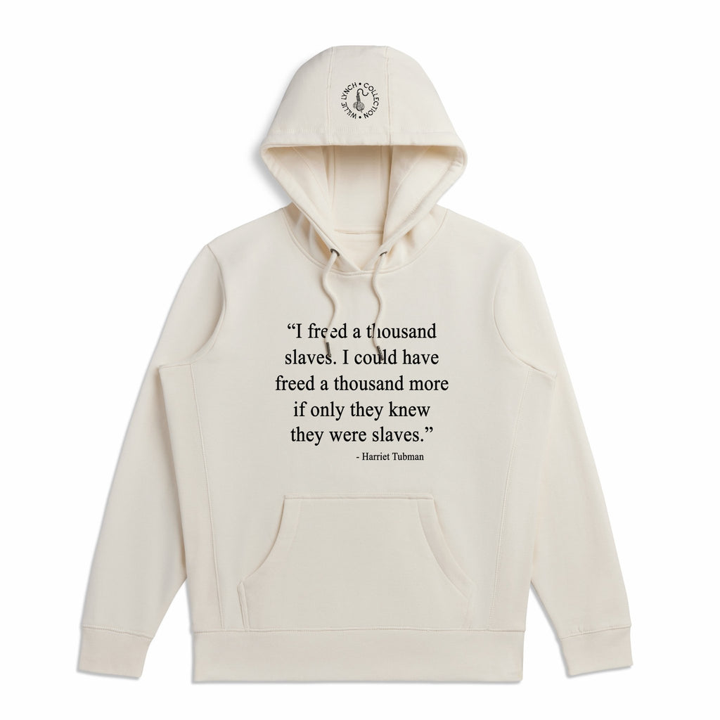 Harriet Tubman Hooded Sweatshirt - Willie Lynch Collection