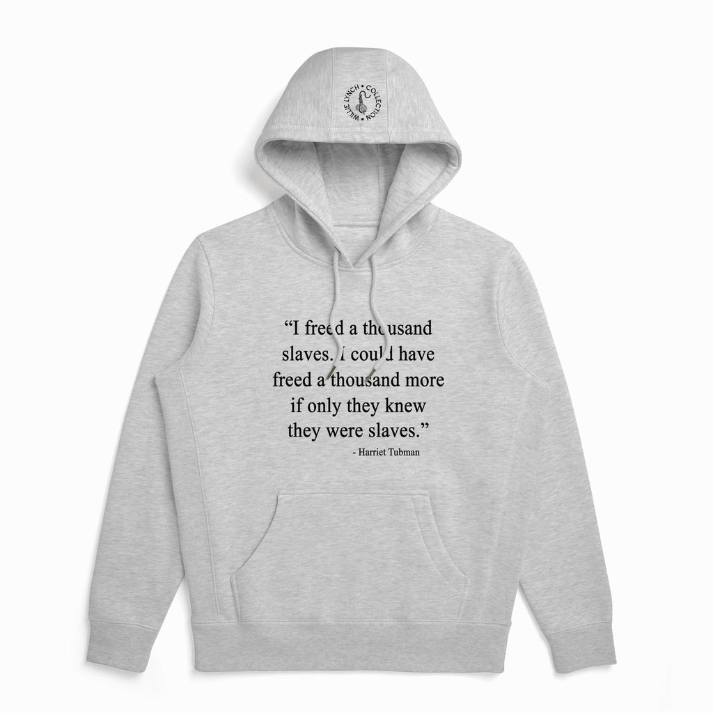 Harriet Tubman Hooded Sweatshirt - Willie Lynch Collection